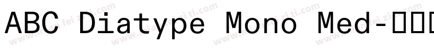 ABC Diatype Mono Med字体转换 ABC Diatype Mono Med字体转换
